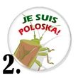 Poloska vagyok kitűzők
