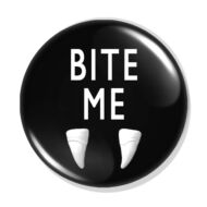 "Bite me!" kitűző 