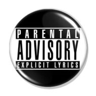 Parental advisory explicit lyrics kitűző 1 közepes