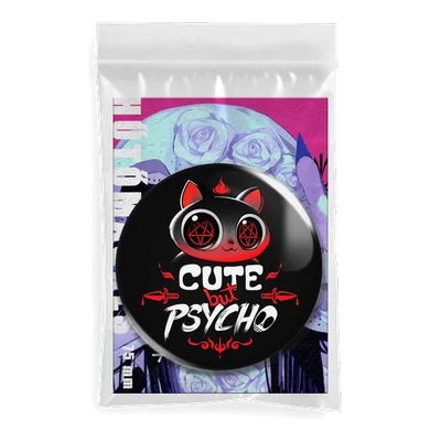 Cute but Psycho mágnes