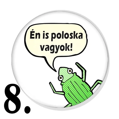 Poloska vagyok kitűzők