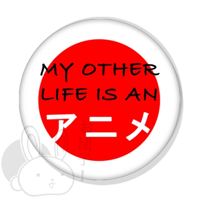 My other life is an anime kitűző 1 