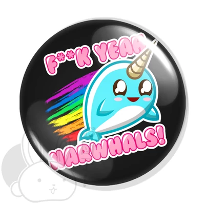 F**k yeah narwhals! kitűző